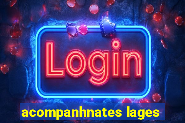 acompanhnates lages